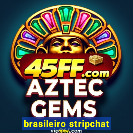 brasileiro stripchat